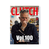 CLUTCH Magazine Vol.100 + Men's File 32（2025.8）